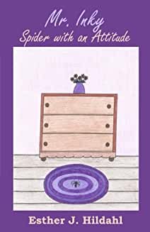 Mr. Inky: Spider with an Attitude -Winner of the Pre-Teen Fiction Category