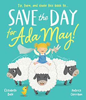 Save the Day for Ada May! Winner of the Picture Book Preschool Category