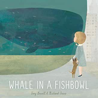 Whale in a Fishbowl Winner of the Picture Book 4-8 Category